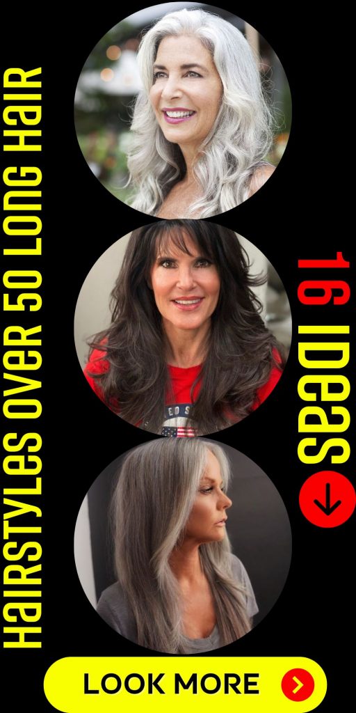 Hairstyles Over 50: Long Hair 16 Ideas for a Fabulous Look
