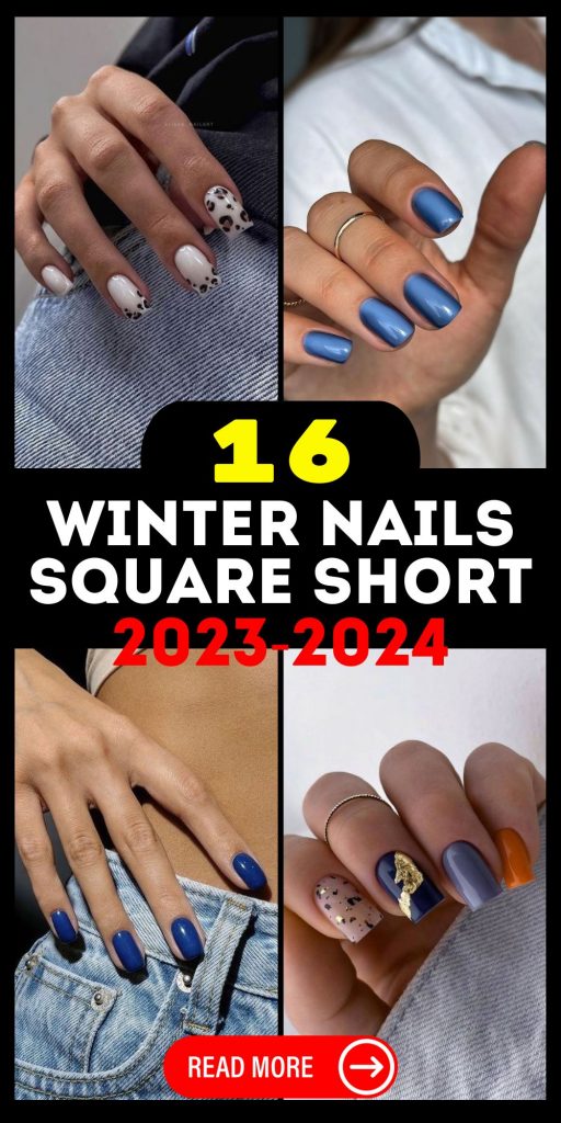 Winter Nails Square Short 2023-2024 16 Ideas: Stay Trendy and Chic!