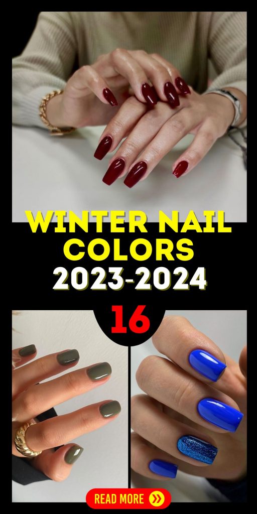 Winter Nail Colors 2023 - 2024 16 Ideas: Nail the Perfect Seasonal Look