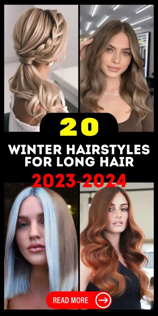Winter Hairstyles for Long Hair 2023 - 2024 20 Ideas: Stay Trendy and Cozy