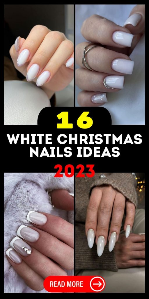White Christmas Nails 2023 16 Ideas: Sparkle and Shine Through the Festive Season