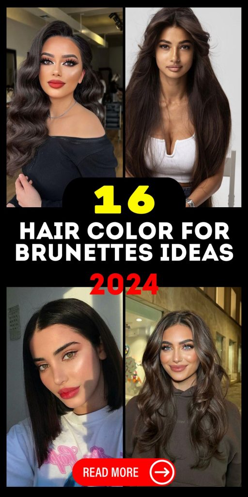 2024 Brunette Hair Color Trends 16 Ideas