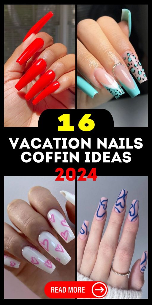 Chic 2024 Coffin Nails for Vacation Bliss 16 Ideas