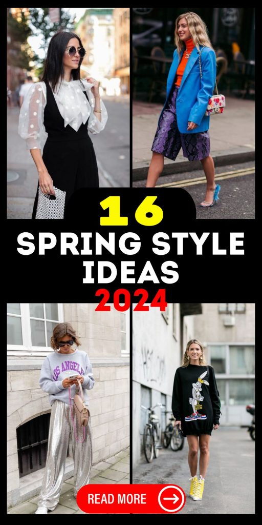 Spring Style 2024 16 Ideas: Unveiling the Trends That Will Define Your Wardrobe