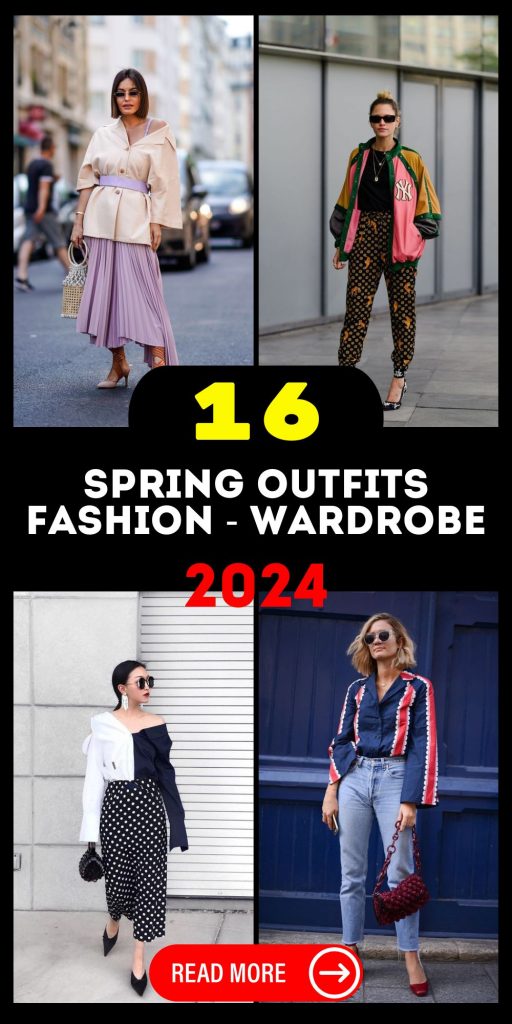 Spring Outfits Fashion - Wardrobe 2024: A Comprehensive Guide 16 Ideas