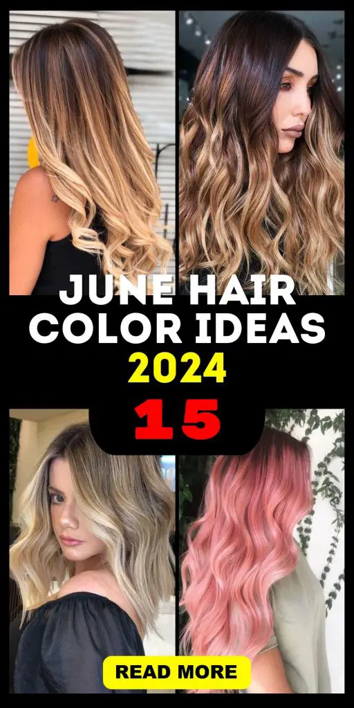 Embracing the Warmth: June Hair Color 15 Ideas 2024