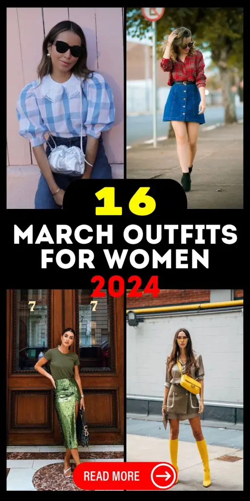 Embracing March Styles: A 2024 Lookbook for Every Woman 16 Ideas