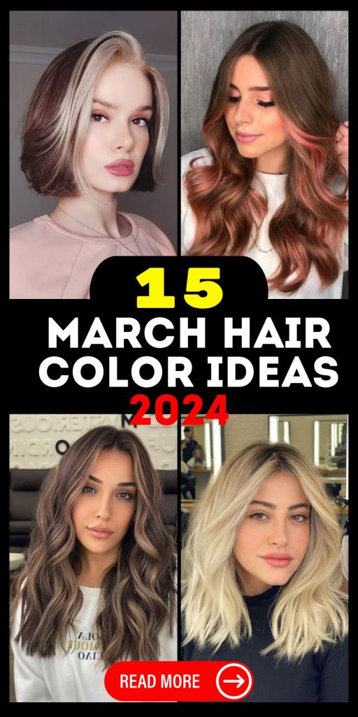 March Hair Color 15 Ideas 2024: Revitalize Your Look This Spring