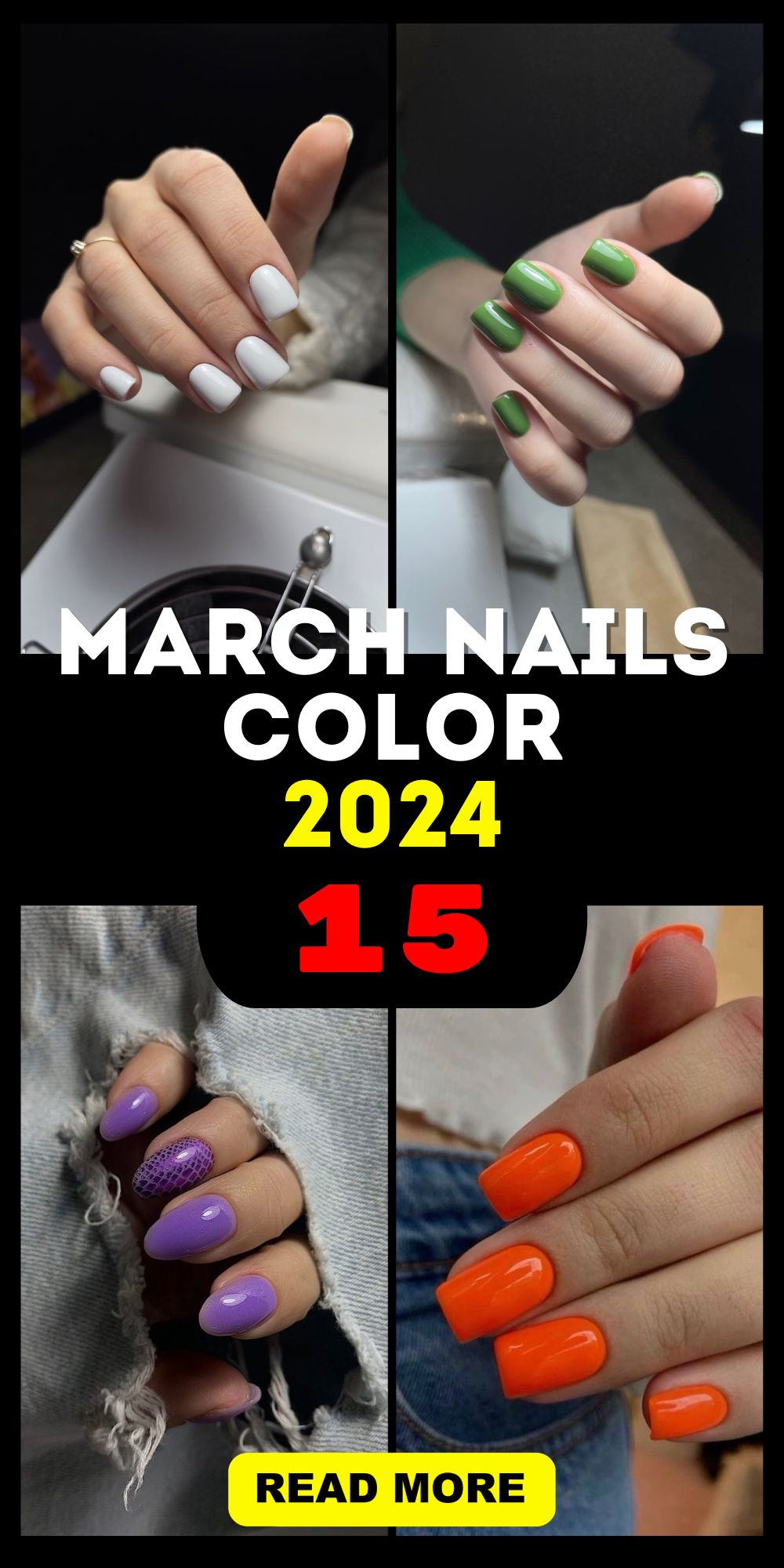 Explore March 2024's Trending Nail Colors From Bright Gels to Chic Dips